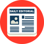 Daily Editorial 🗞-Vocabulary & Current affairs for PC