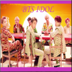 BTS - Idol for PC