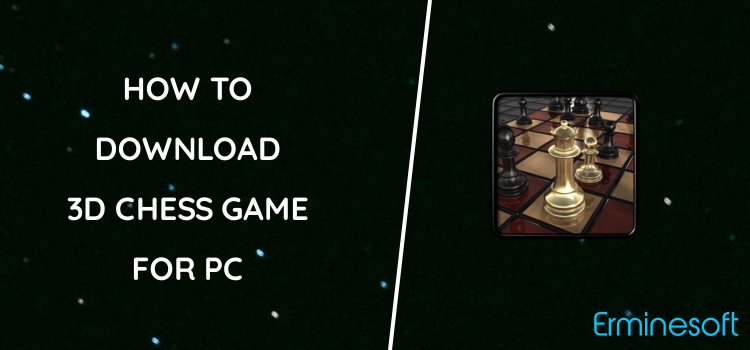 3D Chess Game for PC screenshot