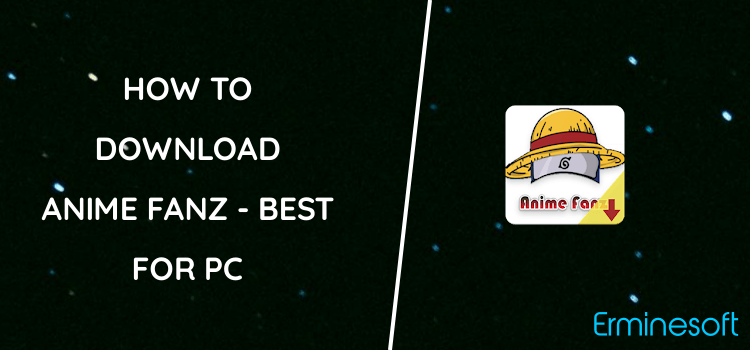 Anime Fanz - Best Anime App Downloader for PC screenshot