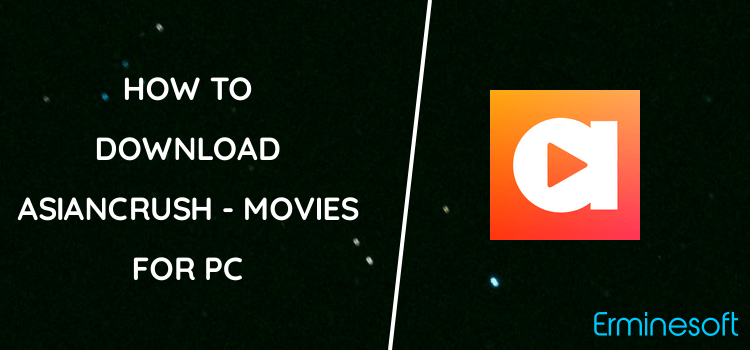 AsianCrush - Movies & TV for PC screenshot