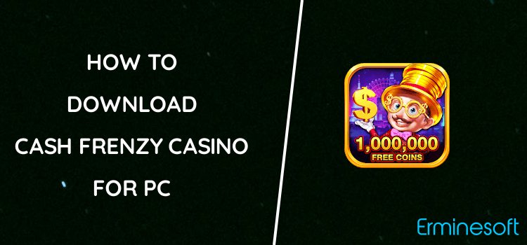 Cash Frenzy Casino for PC screenshot