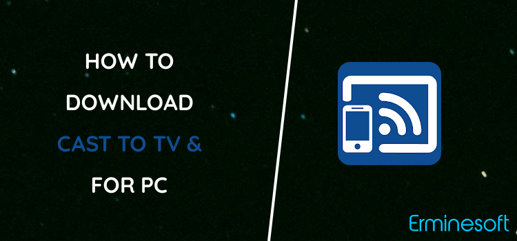 Cast to TV & Chromecast for PC screenshot