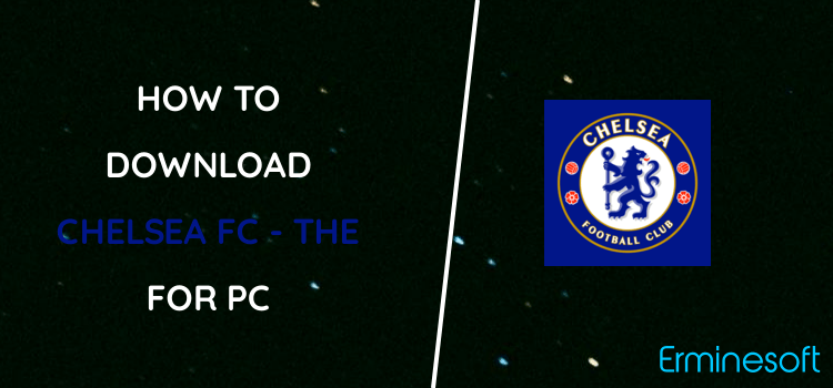 Chelsea FC - The 5th Stand Mobile App for PC screenshot