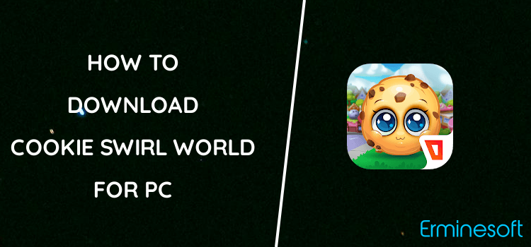 Cookie Swirl World for PC screenshot
