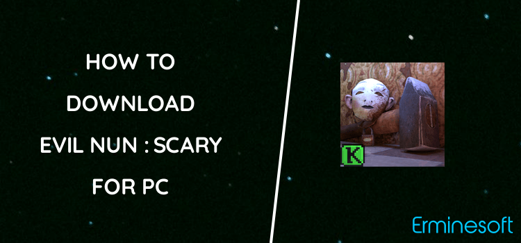 Evil Nun : Scary Horror Game Adventure for PC screenshot