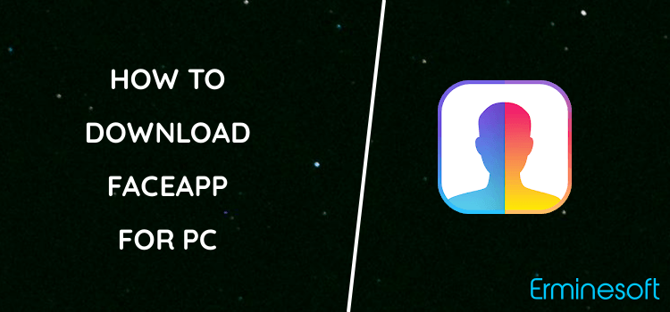 FaceApp for PC screenshot