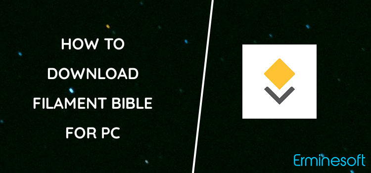 Filament Bible for PC screenshot