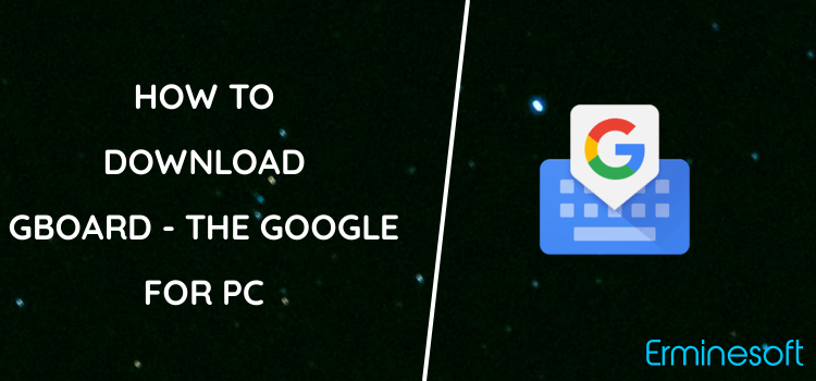 Gboard - the Google Keyboard for PC screenshot