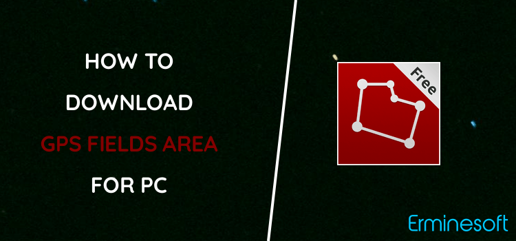 GPS Fields Area Measure for PC screenshot