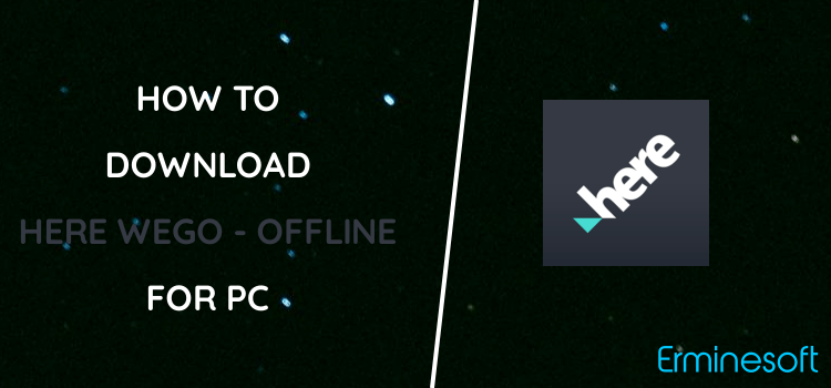 HERE WeGo - Offline Maps & GPS for PC screenshot