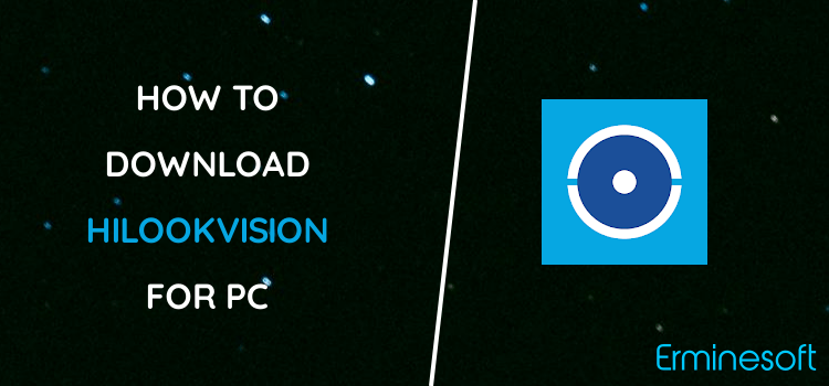 HiLookVision for PC screenshot