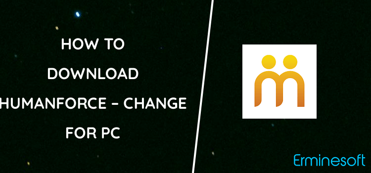Humanforce – Change the way you work for PC screenshot