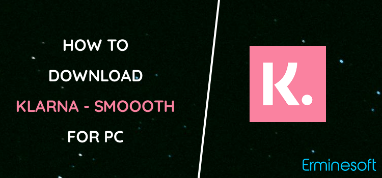 Klarna - Smoooth Payments for PC screenshot