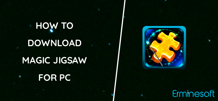 Magic Jigsaw Puzzles for PC screenshot