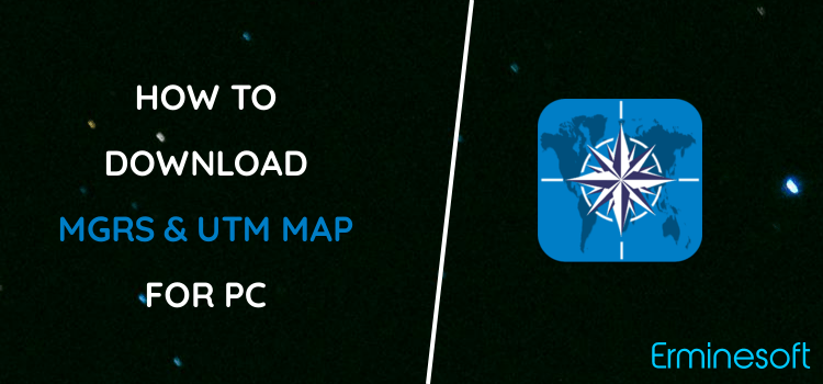 Mgrs & Utm Map for PC screenshot