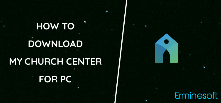My Church Center for PC screenshot