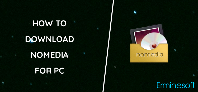 Nomedia for PC screenshot