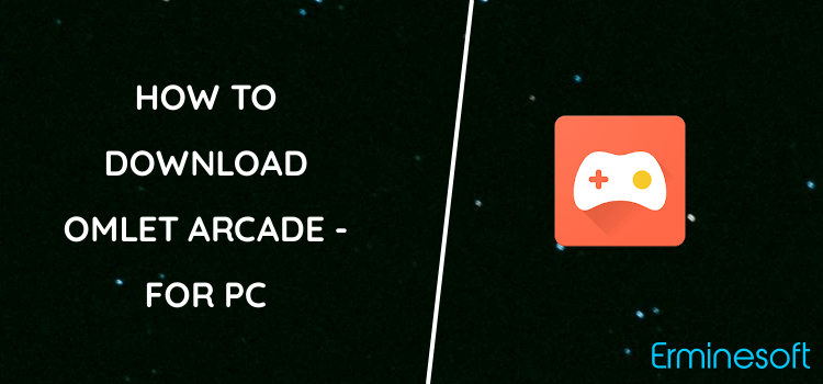 Omlet Arcade - Stream, Meet, Play for PC screenshot
