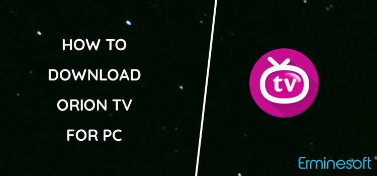 Orion TV for PC screenshot