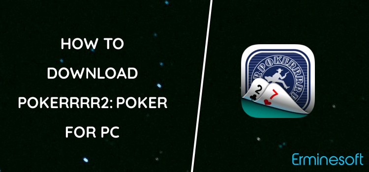 Pokerrrr2: Poker with Buddies - Multiplayer Poker for PC screenshot