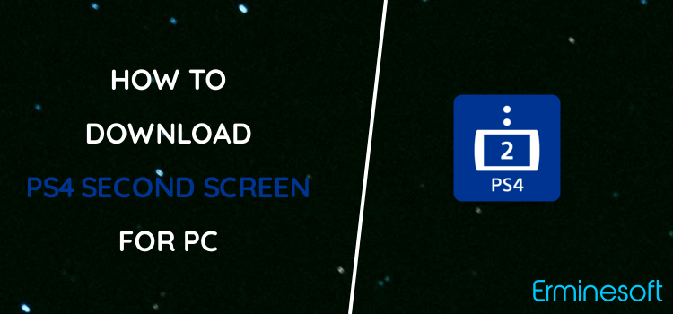 PS4 Second Screen for PC screenshot