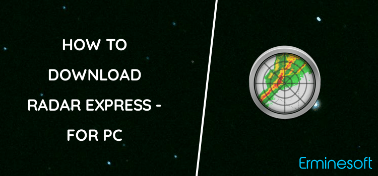 Radar Express - with NOAA Weather for PC screenshot