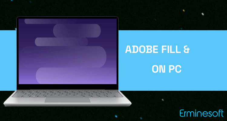 Run Adobe Fill & Sign: Easy PDF Form Filler on PC Run Adobe Fill & Sign: Easy PDF Form Filler on PC