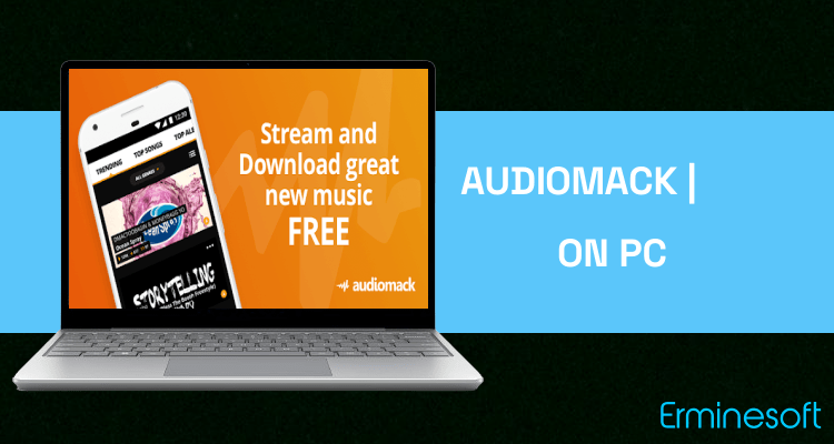 Run Audiomack | Download New Music on PC Run Audiomack | Download New Music on PC