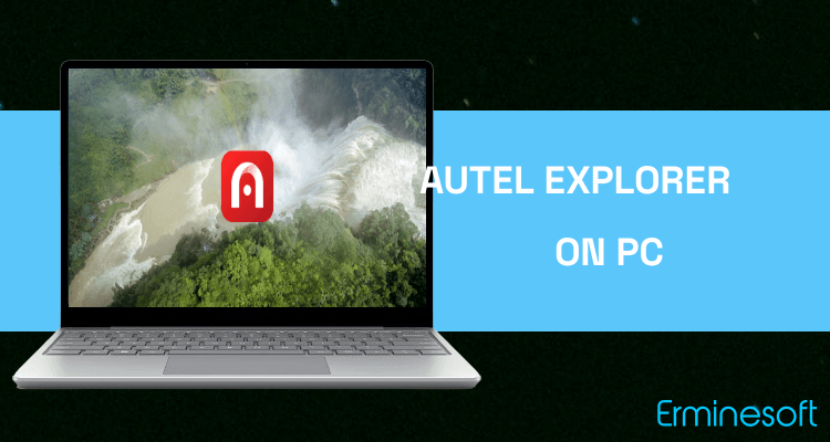 Run Autel Explorer on PC