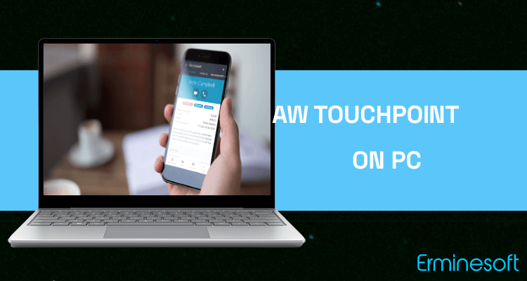 Run AW Touchpoint on PC