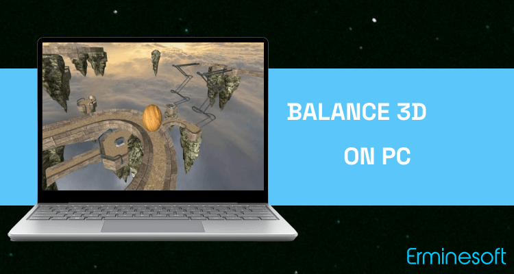 Run Balance 3D on PC