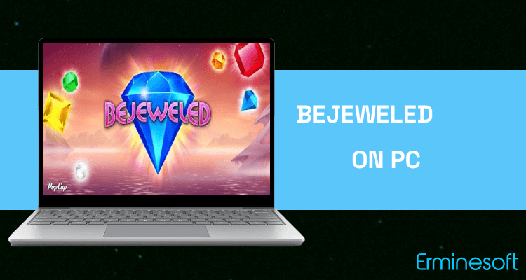 Run Bejeweled Classic on PC