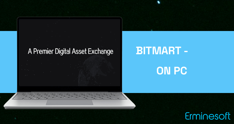 Run BitMart - Cryptocurrency Exchange on PC