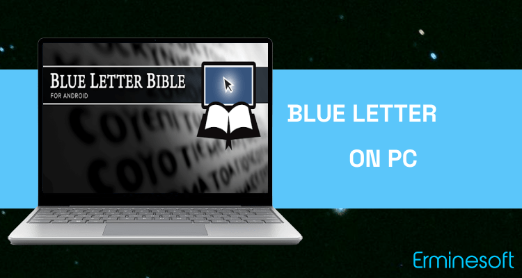 Run Blue Letter Bible on PC