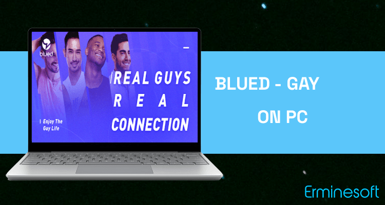 Run Blued - Gay Video Chat & Live Stream on PC