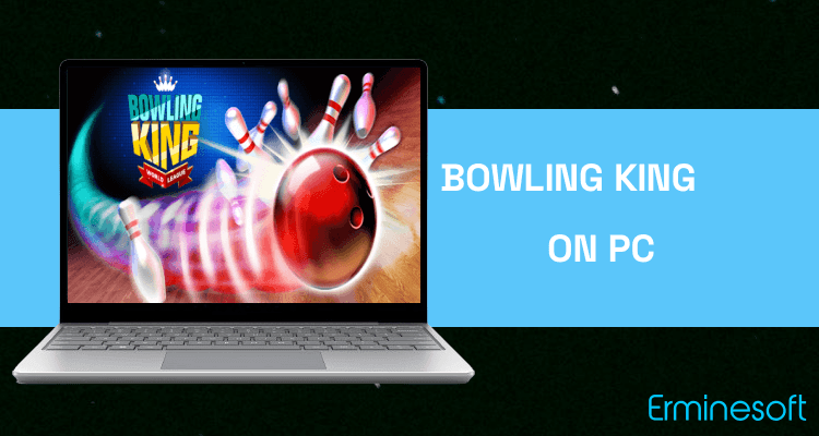 Run Bowling King on PC Run Bowling King on PC