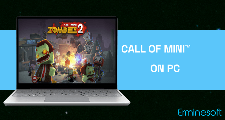 Run Call of Mini™ Zombies 2 on PC