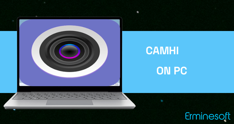 Run CamHi on PC