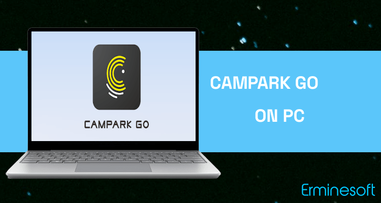 Run CAMPARK GO on PC Run CAMPARK GO on PC