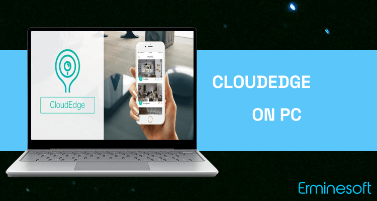 Run CloudEdge on PC