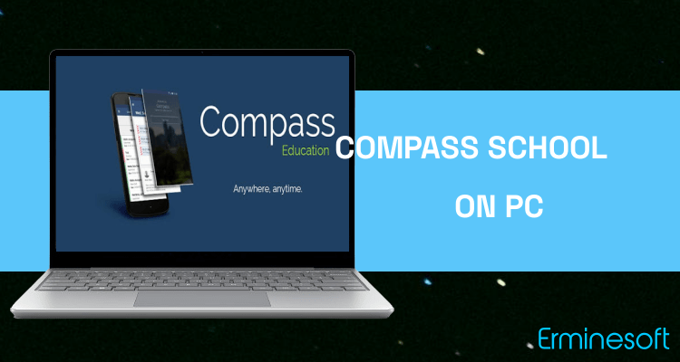 Run Compass School Manager on PC Run Compass School Manager on PC