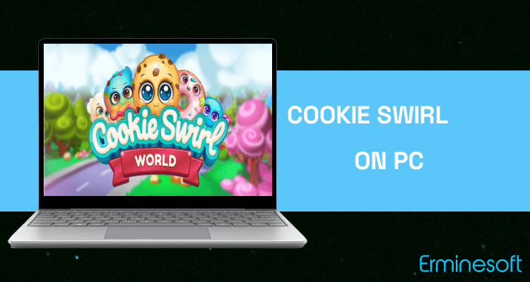 Run Cookie Swirl World on PC Run Cookie Swirl World on PC