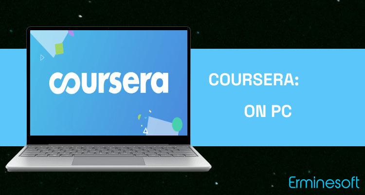 Run Coursera: Online courses on PC