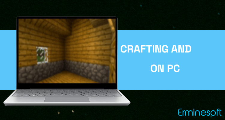 Run Crafting and Building on PC