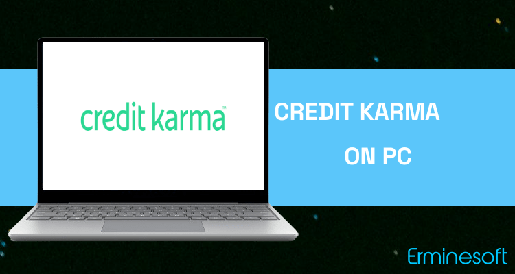 Run Credit Karma on PC