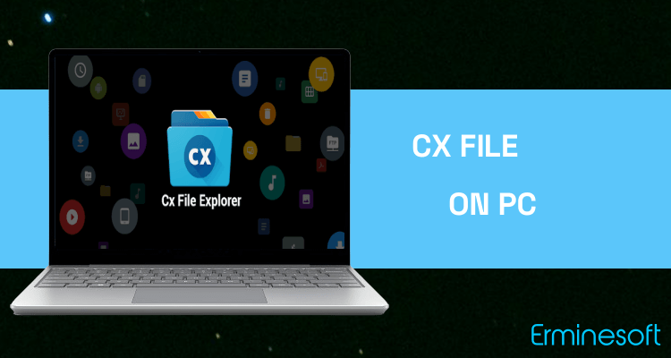 Run Cx File Explorer on PC Run Cx File Explorer on PC