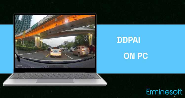 Run DDPAI on PC Run DDPAI on PC