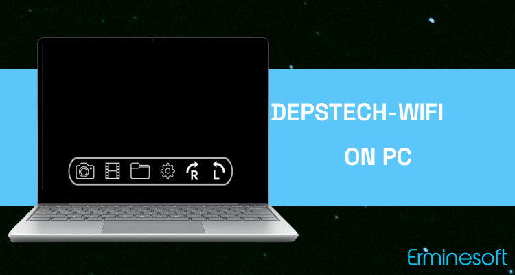Run DEPSTECH-WiFi on PC