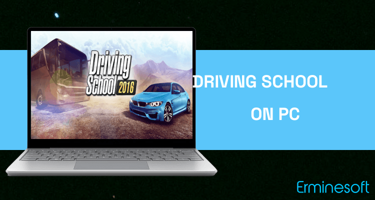 Run Driving School 2016 on PC